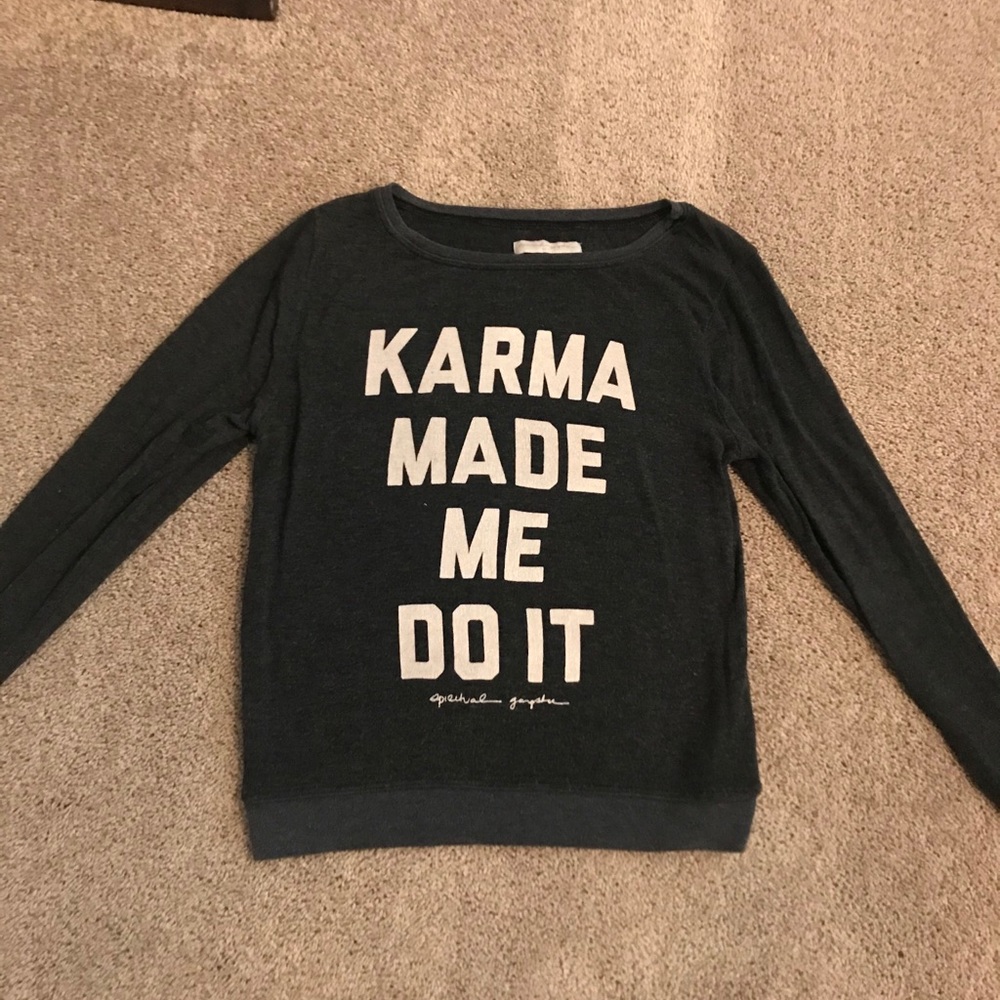 Spiritual gangster sweatshirt.